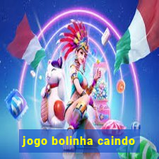 jogo bolinha caindo